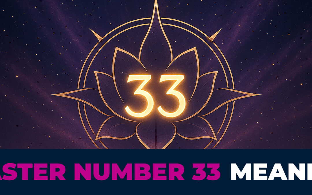 Master Number 33 Meaning