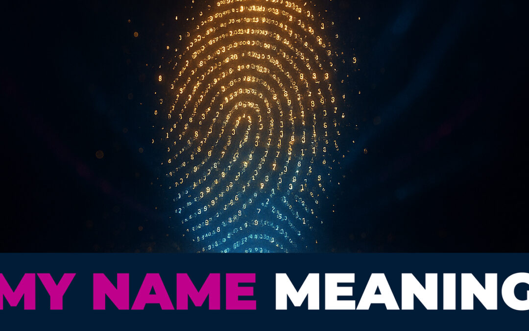 My Name Meaning